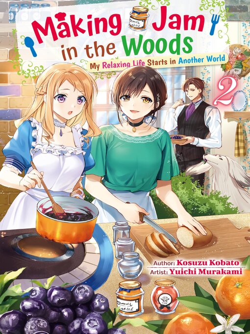 Title details for Making Jam in the Woods by Kosuzu Kobato - Wait list